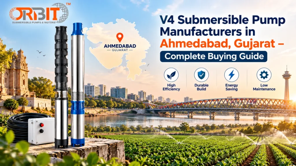 V4 Submersible Pump Manufacturers in Ahmedabad, Gujarat – Complete Buying Guide